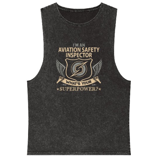 Aviation Safety Inspector Mineral Wash Tank Tops - Superpower Job