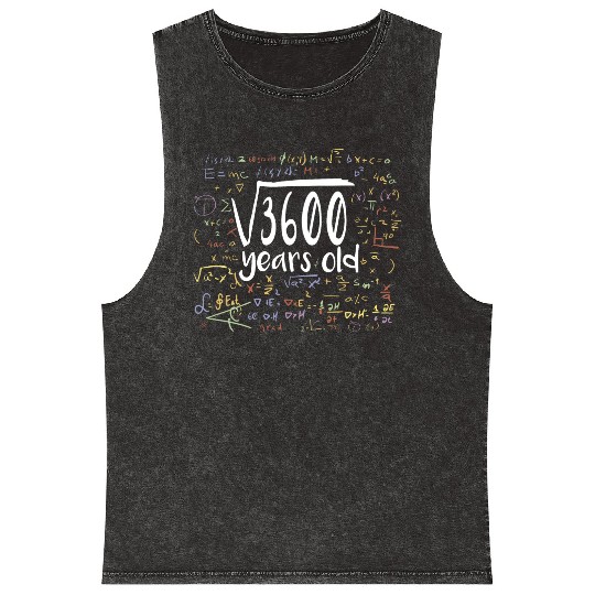 60th Birthday Square Root of 3600: 60 Years Old Mineral Wash Tank Tops