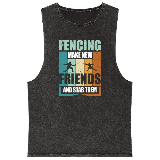 Funny Fencing Make New Friends And Stab Them Mineral Wash Tank Tops