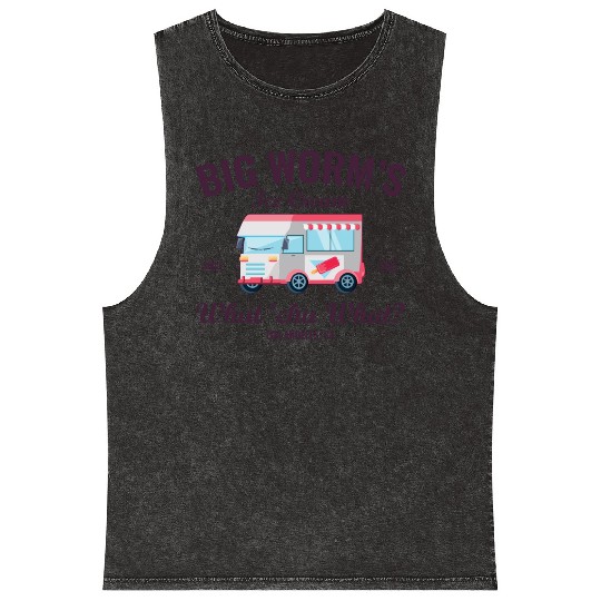 Big Worm s Ice Cream What chu Want Humor Style Mineral Wash Tank Tops