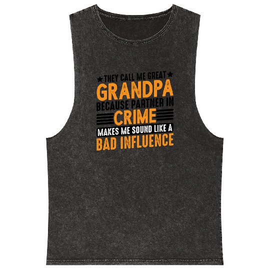 Grandpa Because Partner In Crime Makes Me Bad 3 Mineral Wash Tank Tops
