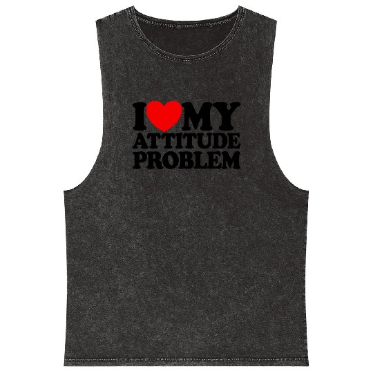 I Love My Attitude Problem Womens Attitude Problem Mineral Wash Tank Tops