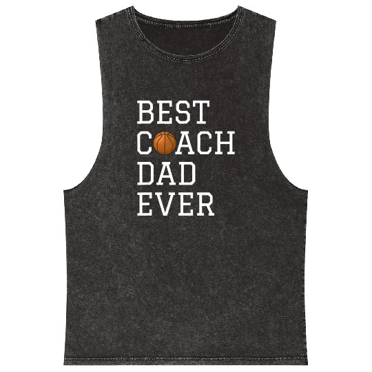 Best Basketball Coach Dad Ever Coaching Fathers Gi Mineral Wash Tank Tops