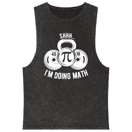 Shhh Im Doing Math Weight Lifting Gym Lover Mineral Wash Tank Tops