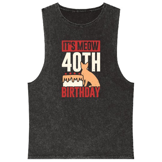 It's Meow 40th Birthday Funny Cat Lover Gift Mineral Wash Tank Tops