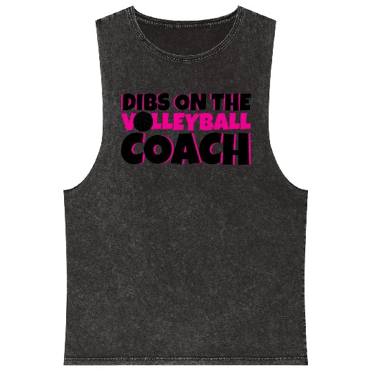 Dibs On The Volleyball Coach 4 Mineral Wash Tank Tops