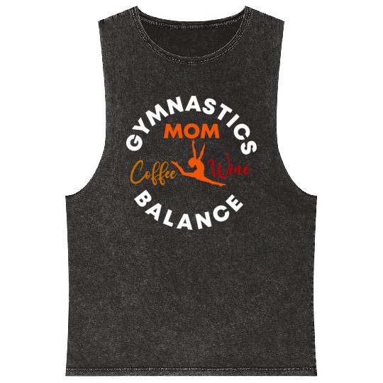 Gymnastics Mom Coffee Wine Balance fitness, gym Mineral Wash Tank Tops