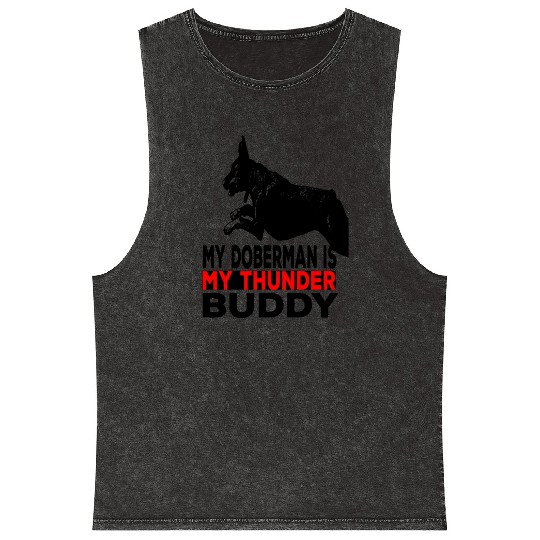 My doberman Pinscher is my thunder buddy Mineral Wash Tank Tops