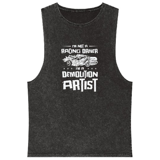 Demolition Derby Car Demo Driver Mineral Wash Tank Tops