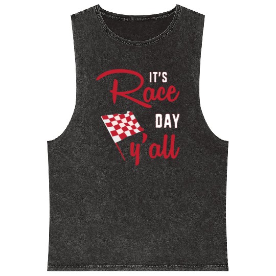 Dirt Track Racing Racer Its Race Day Yall Mineral Wash Tank Tops