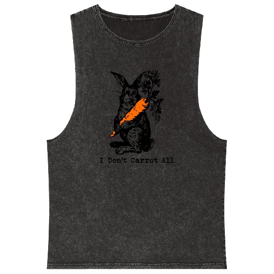 I Dont Carrot All Funny Easter Care Pun Bunny Mineral Wash Tank Tops