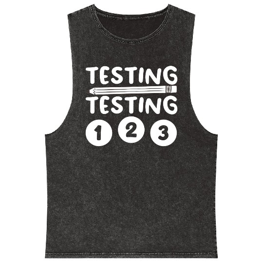 Funny Teacher Testing Design For Men Women Testing Mineral Wash Tank Tops