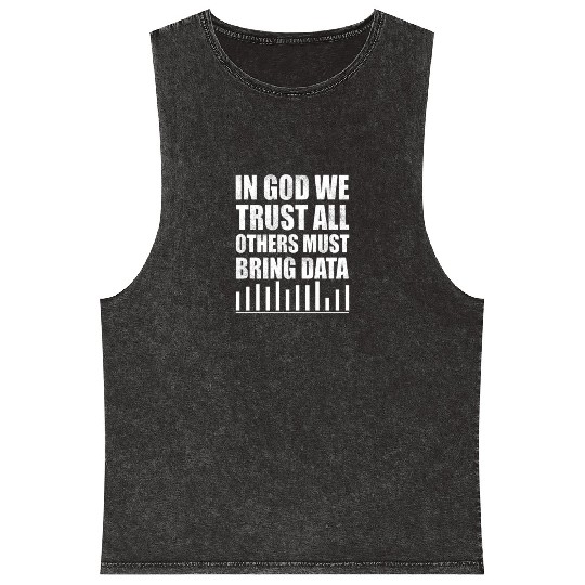 In God We Trust All Others Must Bring Data Mineral Wash Tank Tops