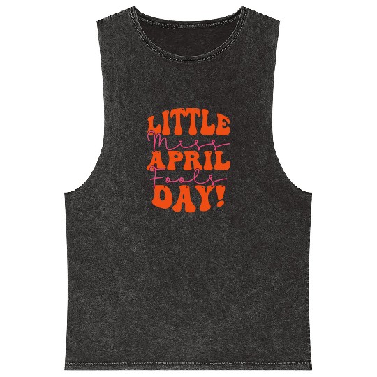 Little Miss April Fools Day Mineral Wash Tank Tops