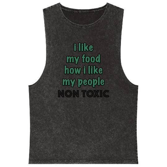 I Like My Food How I Like My People - NON TOXIC Mineral Wash Tank Tops