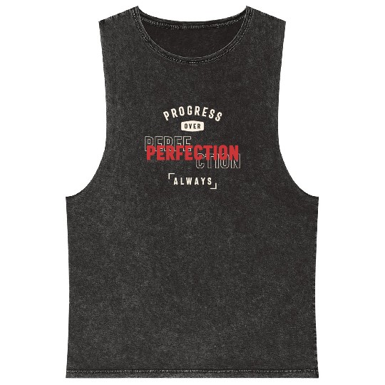Progress Over Perfection Always - Stay Positive Mineral Wash Tank Tops