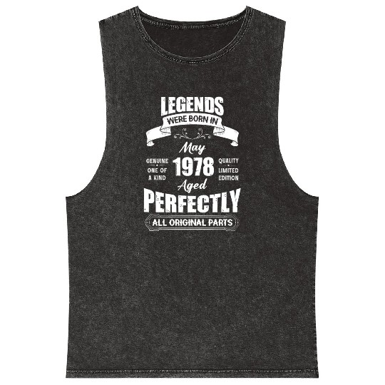 Legends Were Born In May 1978 Birthday Mineral Wash Tank Tops