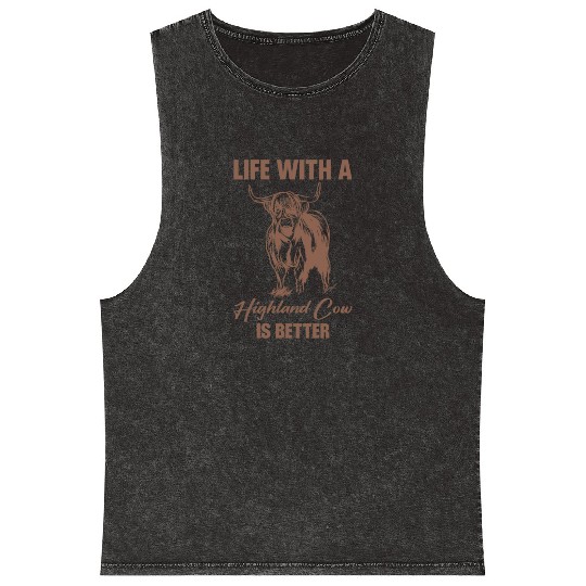 Life With A Highland Cow Is Better Scottish Cattle Mineral Wash Tank Tops