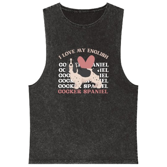 I love my English Cocker Spaniel dog mom dog dad Mineral Wash Tank Tops