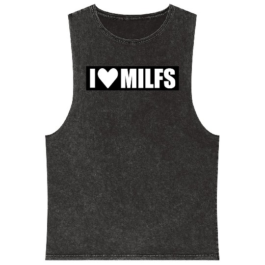 i love milfs black design Mineral Wash Tank Tops