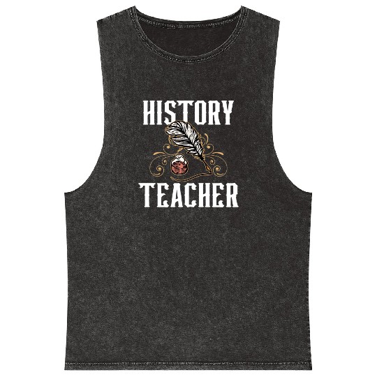 History Teacher Historic Job Historian Mineral Wash Tank Tops