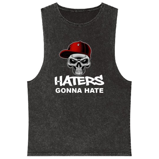 Haters Gonna Hate Mineral Wash Tank Tops