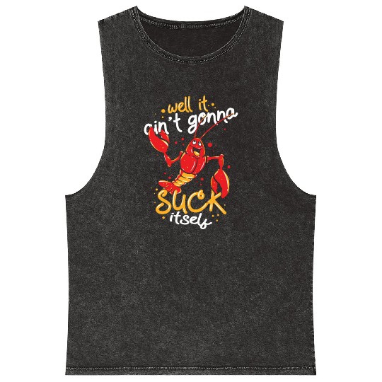 Cajun Food Lover Crawfish Boil Suck Itself Mineral Wash Tank Tops