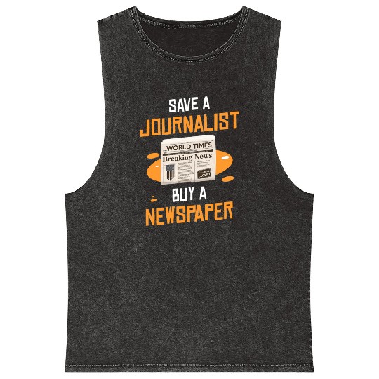 Save A Journalist Buy A Newspaper Writer Mineral Wash Tank Tops
