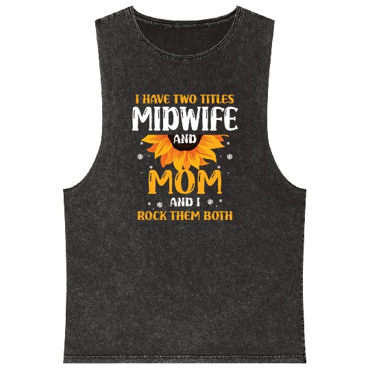 Doula Midwifery Birth Childbirth Pregnancy Midwife Mineral Wash Tank Tops