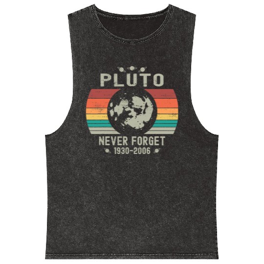 Funny Space Science Pluto Never Forget Astronomy Mineral Wash Tank Tops