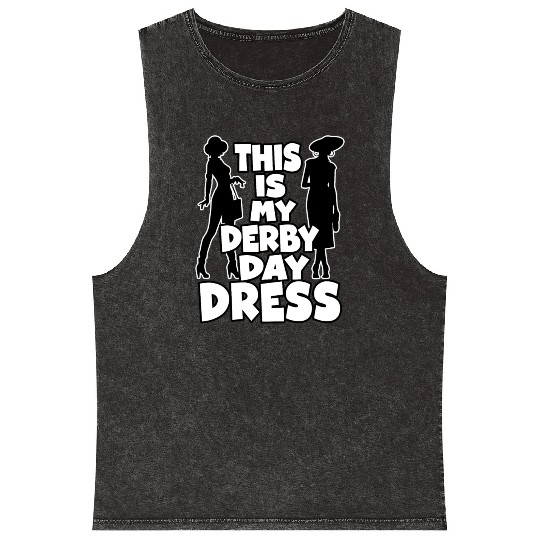 This Is My Derby Day Dress mom Women Girls Mineral Wash Tank Tops
