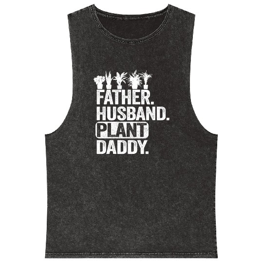 Landscaper Gardener Dad Father Husband Plant Daddy Mineral Wash Tank Tops