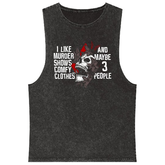 Murder Shows & Comfy Clothes and maybe 3 People Mineral Wash Tank Tops