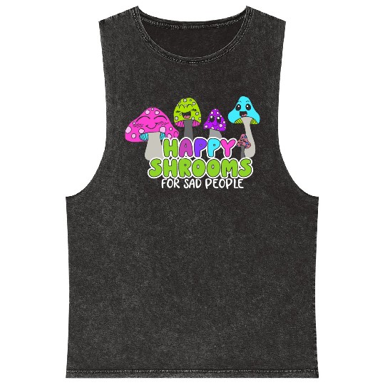 Happy Shrooms For Sad People Mineral Wash Tank Tops