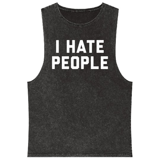 I Hate People Mineral Wash Tank Tops