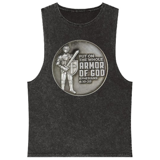 put on the full armor of god ephesians 6:10 Mineral Wash Tank Tops