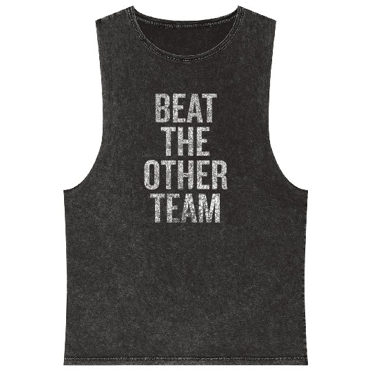Beat The Other Team Sports Team Mineral Wash Tank Tops