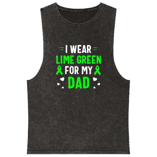 I Wear Lime Green For My Dad Lymphoma Awareness Mineral Wash Tank Tops