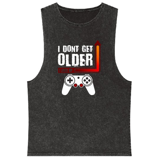 I Dont Get Older I Level Up Mineral Wash Tank Tops