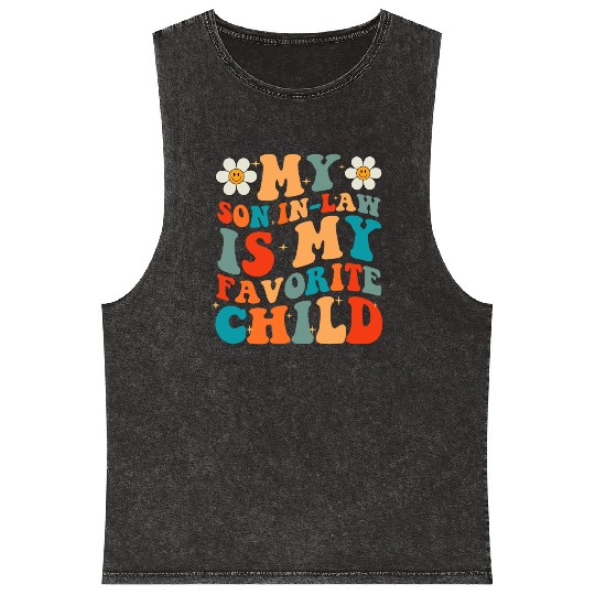 My Son In Law Is My Favorite Child Mineral Wash Tank Tops