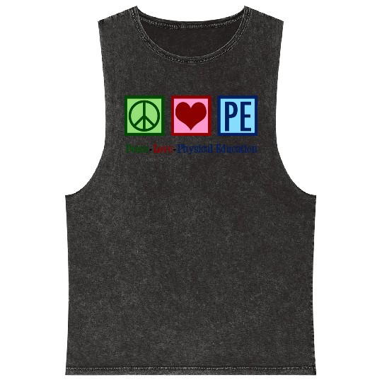 Peace Love Pe Teacher Physical Education Mineral Wash Tank Tops