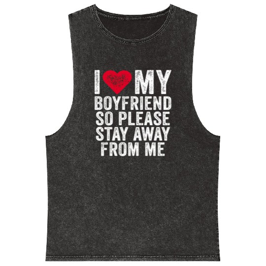 I Love My Boyfriend Red Heart So Please Stay Away Mineral Wash Tank Tops