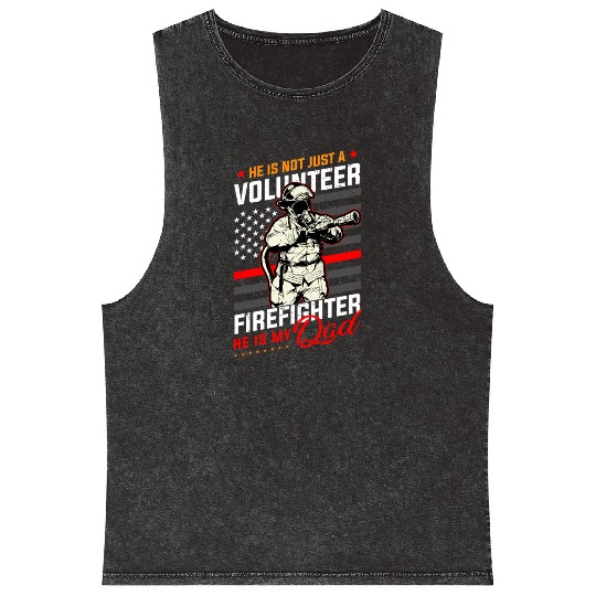 Proud Firefighter In A Fire Brigade Or Proud Mineral Wash Tank Tops