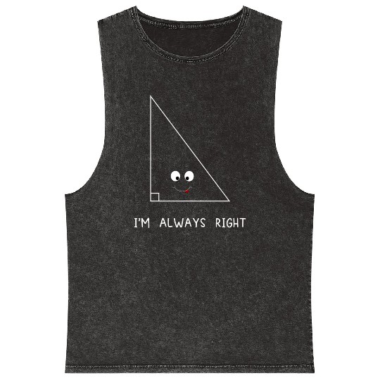Always Right Triangle Funny Math Teacher Mineral Wash Tank Tops
