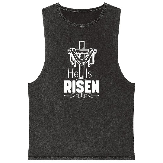 He Is Risen Jesus Christ Resurrection Happy Mineral Wash Tank Tops