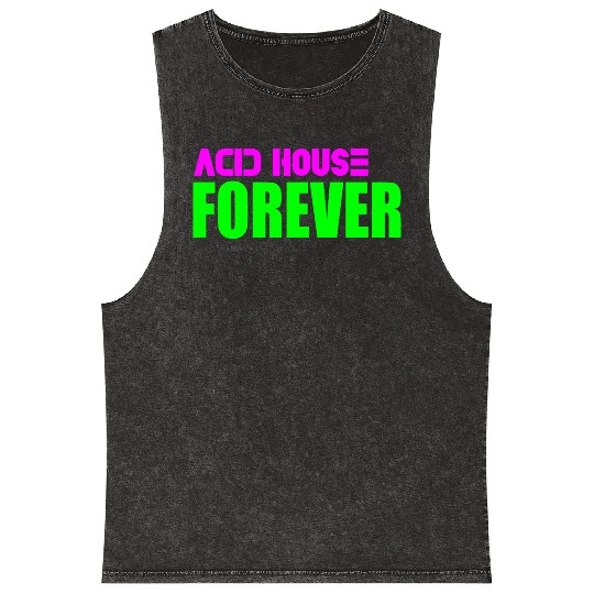Acid house forever Mineral Wash Tank Tops