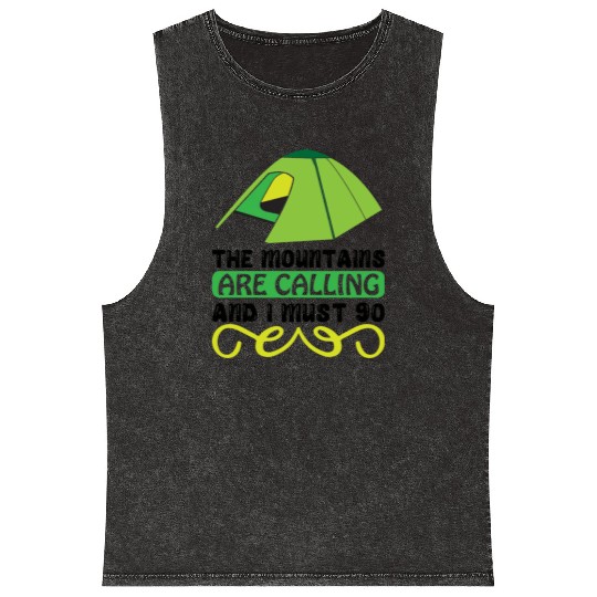 The mountains are calling and I must go 01 Mineral Wash Tank Tops
