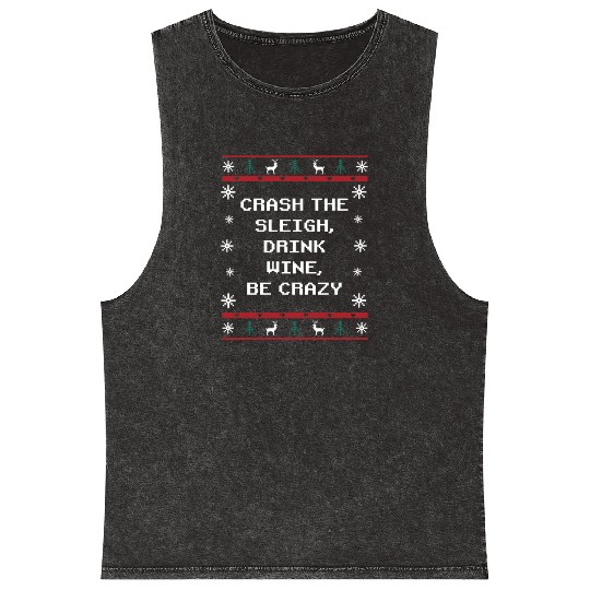 Crash Sleigh Drink Wine Be Crazy Christmas Party X Mineral Wash Tank Tops