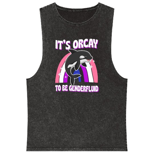 It'S Orcay To Be Genderfluid Lgbtq Ally Orca Whale Mineral Wash Tank Tops