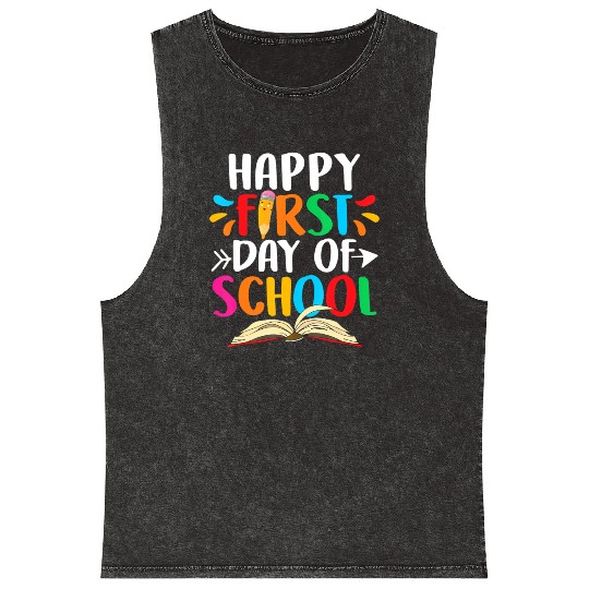 Happy First Day Of School Teacher Student Back To Mineral Wash Tank Tops